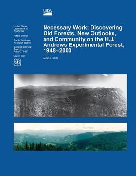 portada Necessary Work: Discovering Old Forests, New Outlooks, and Community on the H.J. (in English)