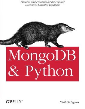 portada Mongodb and Python: Patterns and Processes for the Popular Document-Oriented Database (en Inglés)