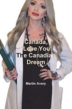 portada Canada, i Love You: The Canadian Dream (en Catalá)