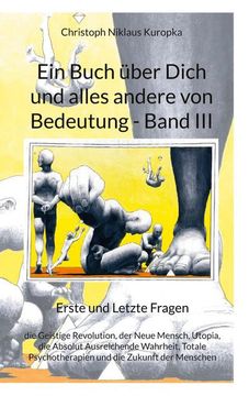 portada Ein Buch über Dich und alles andere von Bedeutung - Band III: Erste und Letzte Fragen (en Alemán)