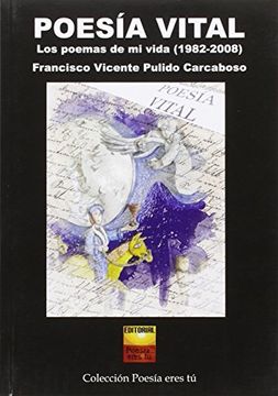 portada Poesía Vital: Los Poemas de mi Vida, 1982-2008