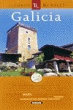 portada Galicia. Tesoros Rurales (in Spanish)