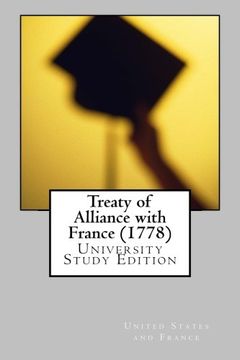 portada Treaty of Alliance with France (1778): University Study Edition