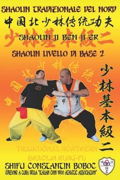 portada Shaolin Tradizionale del Nord Vol.2: Livello di Base - Dai Shi 1 (en Italiano)