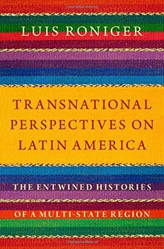 portada Transnational Perspectives on Latin America: The Entwined Histories of a Multi-State Region (en Inglés)