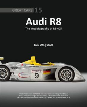 portada Audi r8: The Autobiography of R8-405 (Great Cars) (en Inglés)