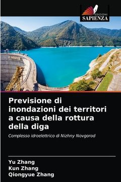 portada Previsione di inondazioni dei territori a causa della rottura della diga (in Italian)