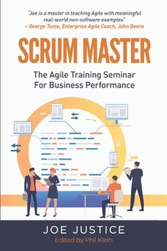 portada Scrum Master: The Agile Training Seminar for Business Performance (en Inglés)
