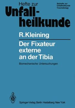 portada Der Fixateur externe an der Tibia: Biomechanische Untersuchungen (Hefte zur Zeitschrift "Der Unfallchirurg") (German Edition)