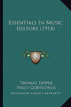 portada essentials in music history (1914) (en Inglés)