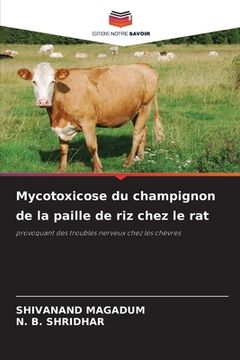portada Mycotoxicose du champignon de la paille de riz chez le rat (en Francés)