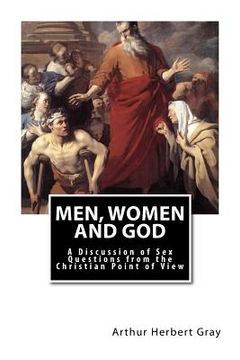 portada Men, Women and God: A Discussion of Sex Questions from the Christian Point of View (en Inglés)