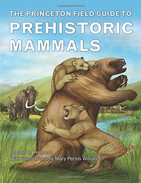 portada The Princeton Field Guide to Prehistoric Mammals (Princeton Field Guides)