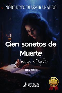Cien sonetos de muerte y una elegía. Poemario 1