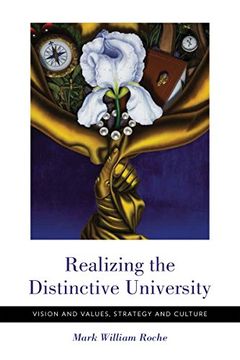 portada Realizing the Distinctive University: Vision and Values, Strategy and Culture (en Inglés)