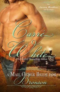 portada A Mail Order Bride For Bronson (The Carson Brothers of Kansas) (Volume 2)