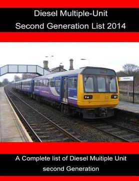 portada Diesel Multiple-Unit Second Generation list 2014.: Diesel Multiple-Unit Second Generation list 2014.