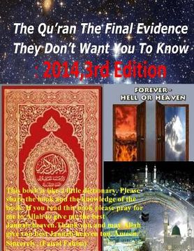 portada The Qur'an the Final Evidence They Don't Want You to Know: 2014, 3rd Edition (en Inglés)