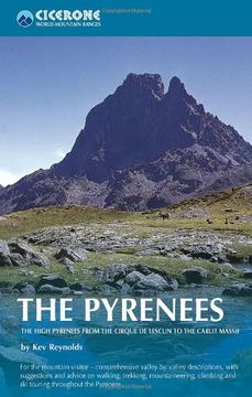 the pyrenees,the high pyrenees from the cirque de lescun to the carlit massif