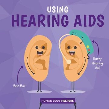 portada Using Hearing Aides (Human Body Helpers) (en Inglés)