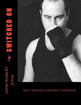 portada Switched On: self-protection/ selfdefence (in English)