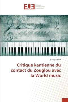 portada Critique kantienne du contact du Zouglou avec la World music (en Francés)