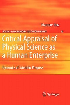 portada critical appraisal of physical science as a human enterprise: dynamics of scientific progress (en Inglés)