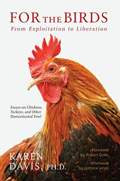 portada For the Birds: From Exploitation to Liberation (en Inglés)
