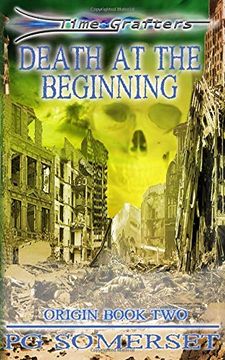 portada Time Grafters 2 Death at the Beginning: Origin Book 2 (en Inglés)