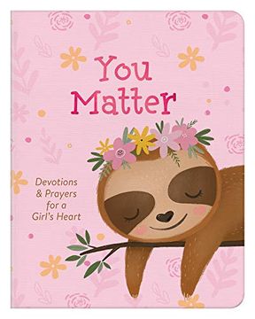 portada You Matter (For Girls): Devotions & Prayers for a Girl's Heart (in English)