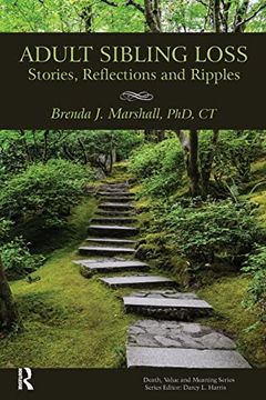 portada Adult Sibling Loss: Stories, Reflections and Ripples (Death, Value and Meaning Series) (en Inglés)