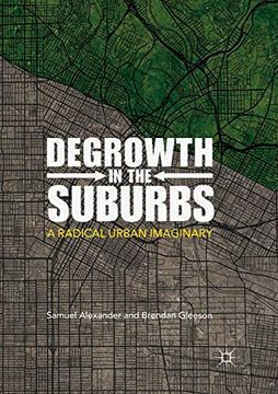 portada Degrowth in the Suburbs: A Radical Urban Imaginary (in English)