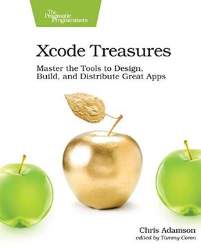 portada Xcode Treasures: Master the Tools to Design, Build, and Distribute Great Apps 