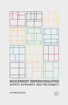 portada Modernist Impersonalities: Affect, Authority, and the Subject