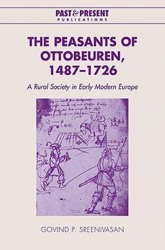portada The Peasants of Ottobeuren: A Rural Society in Early Modern Europe (Past and Present Publications) (en Inglés)