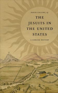 portada The Jesuits in the United States: A Concise History (en Inglés)