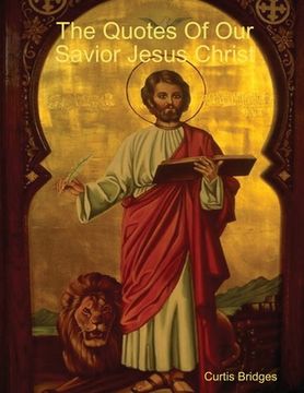 portada The Quotes Of Our Savior Jesus Christ & Our Heavenly Father