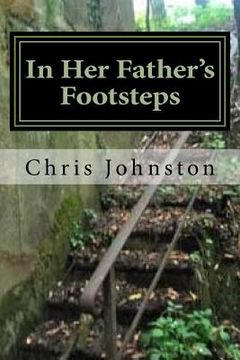 portada In Her Father's Footsteps: With the 90th - Normandy to the Moselle, 1944 (en Inglés)