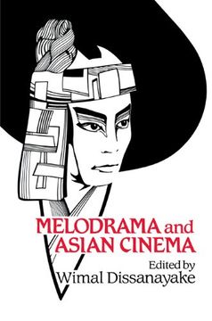 portada Melodrama and Asian Cinema Paperback (Cambridge Studies in Film) (in English)