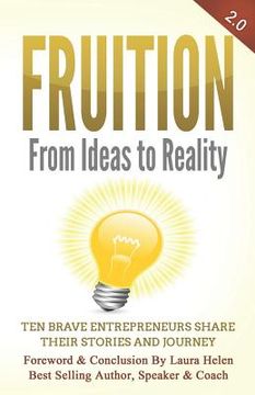 portada Fruition - From Ideas to Reality: Ten brave entrepreneurs share their stories and journey (in English)