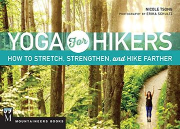 portada Yoga for Hikers: Stretch, Strengthen, and Climb Higher