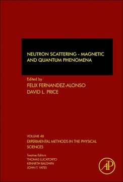 portada Neutron Scattering - Magnetic and Quantum Phenomena (Volume 48) (Experimental Methods in the Physical Sciences, Volume 48) (in English)