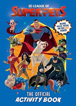 portada Dc League of Super-Pets: The Official Activity Book (dc League of Super-Pets Movie): Includes Puzzles, Posters, and Over 30 Stickers! (en Inglés)