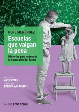 portada Escuelas que Valgan la Pena (in Spanish)