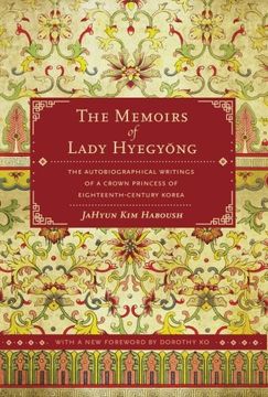 portada The Memoirs of Lady Hyegyong: The Autobiographical Writings of a Crown Princess of Eighteenth-Century Korea (in English)