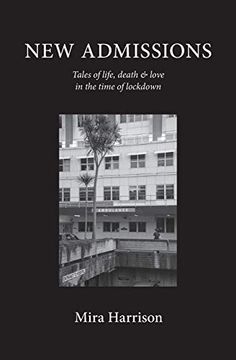 portada New Admissions: Tales of Life, Death & Love in the Time of Lockdown (en Inglés)