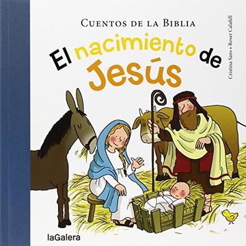Libro El Nacimiento de Jesús, Cristina Sans I Mestre, ISBN 9788424651824.  Comprar en Buscalibre