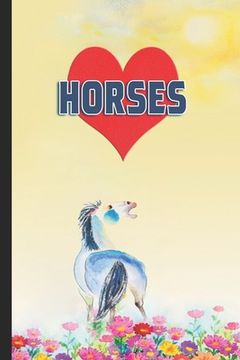 portada I Heart Horses: For Horse Lovers (en Inglés)