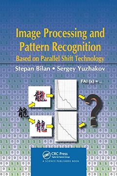 portada Image Processing and Pattern Recognition Based on Parallel Shift Technology: Based on Parallel Shift Technology: (en Inglés)