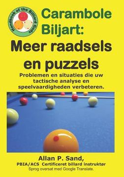 portada Carambole Biljart - Meer raadsels en puzzels: Volledige tafelopstellingen om snel geavanceerde speelvaardigheden te ontwikkelen!!